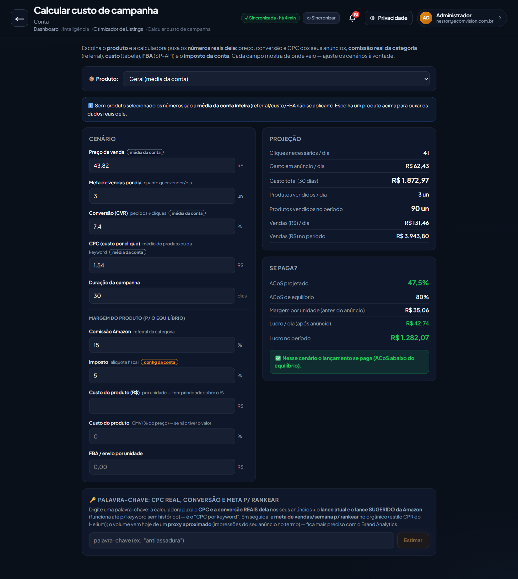 Calculadora de custo de campanha no EcomVision, com cenário, projeção e selo de se paga